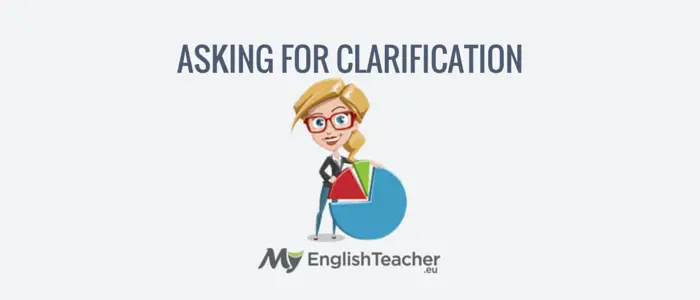 asking for clarification - business english phrases for meetings