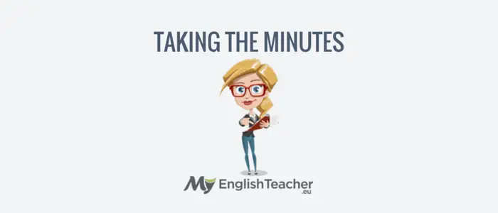taking the minutes - business english phrases for meetings