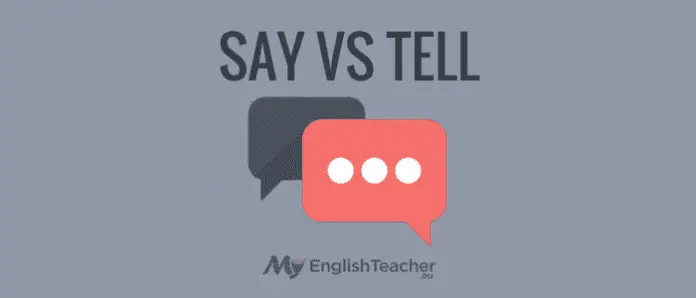 SAY vs TELL