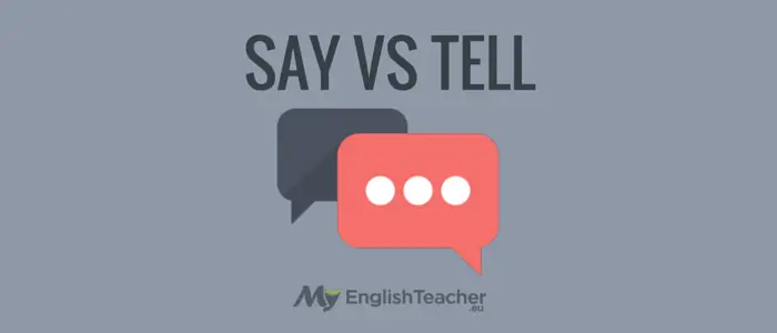 Easy To Understand SAY vs TELL Explanation [Video]