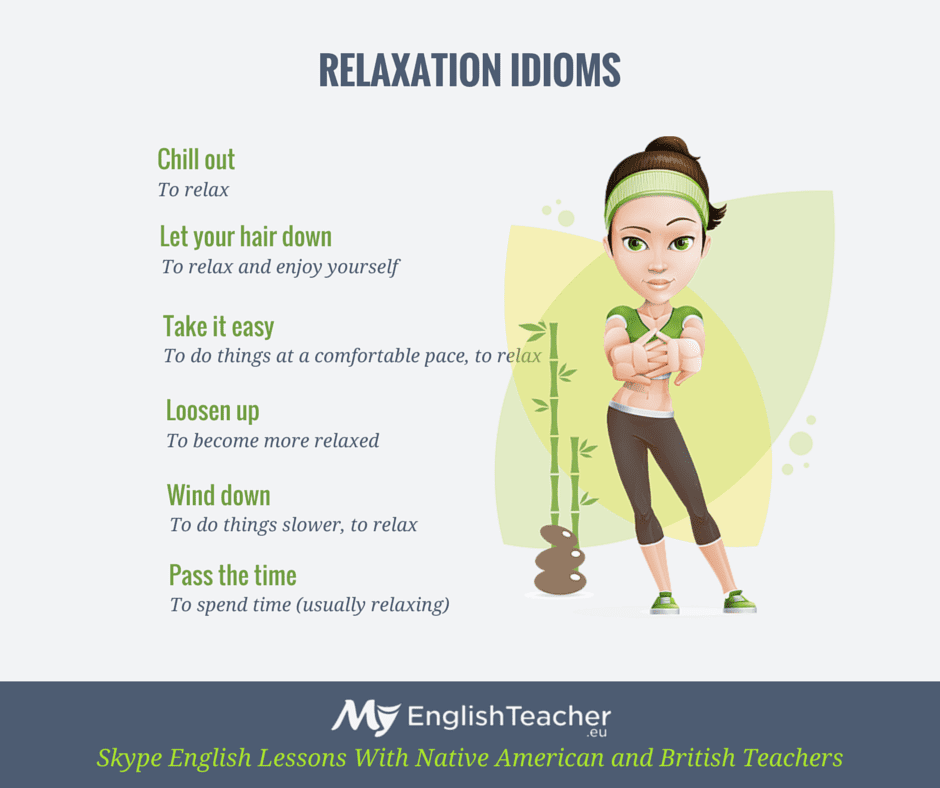 relaxation idioms - MyEnglishTeacher.eu Blog