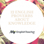 12 English Proverbs About Knowledge