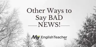 Other Ways to Say BAD NEWS!