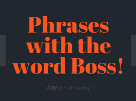 Phrases with the word Boss!