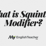 What is Squinting Modifier