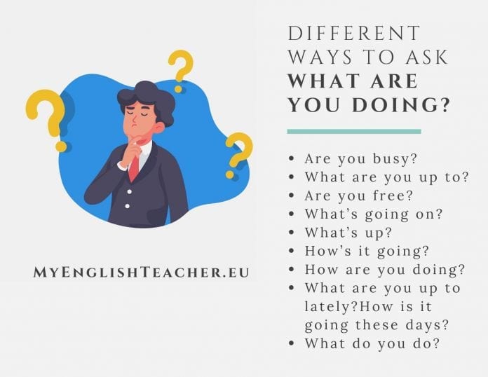 different ways to ask WHAT ARE YOU DOING