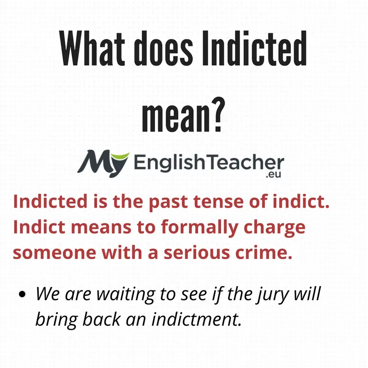 What does Indicted mean?  MyEnlishTeacher.eu