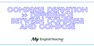 Comprise Definition ›› Difference Between Comprise and Compose