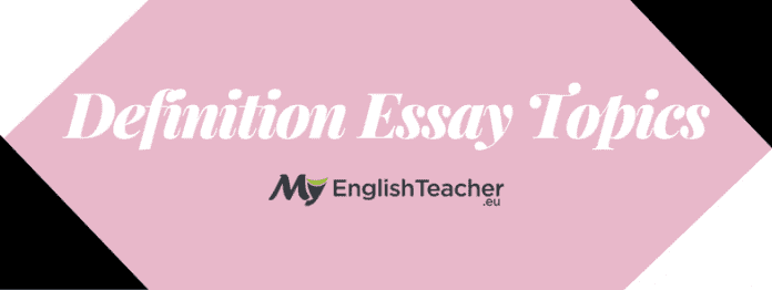 Definition essay ideas