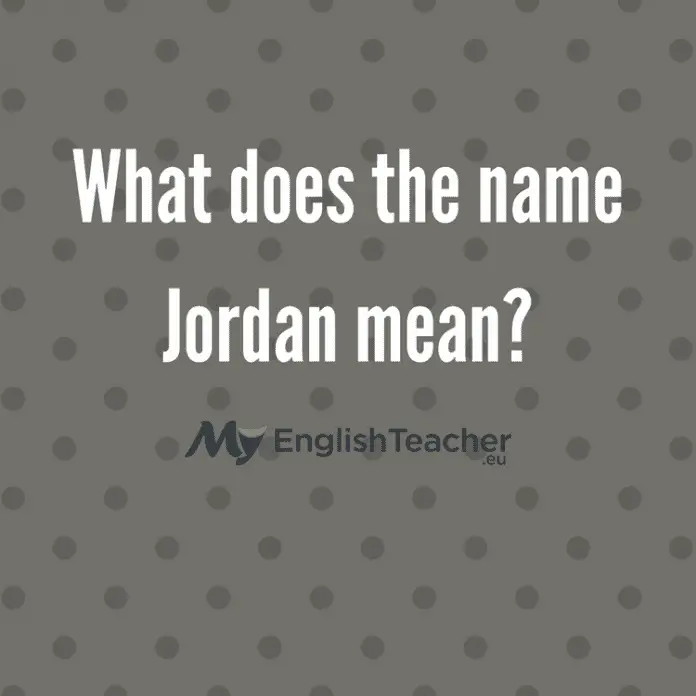 What does the name Jordan meaN