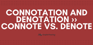 Connotation and Denotation ›› Connote vs. Denote