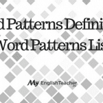 Word Patterns Definition ›› Word Patterns List