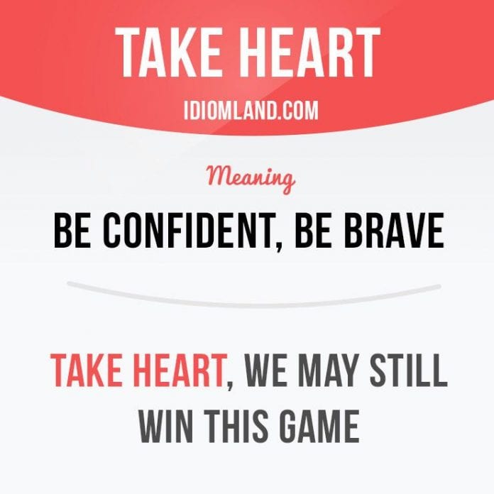 take heart meaning