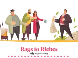Rags to Riches idiom meaning