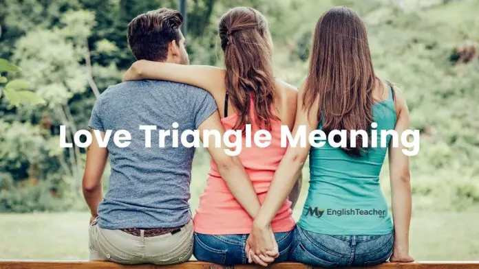 Love Triangle Meaning