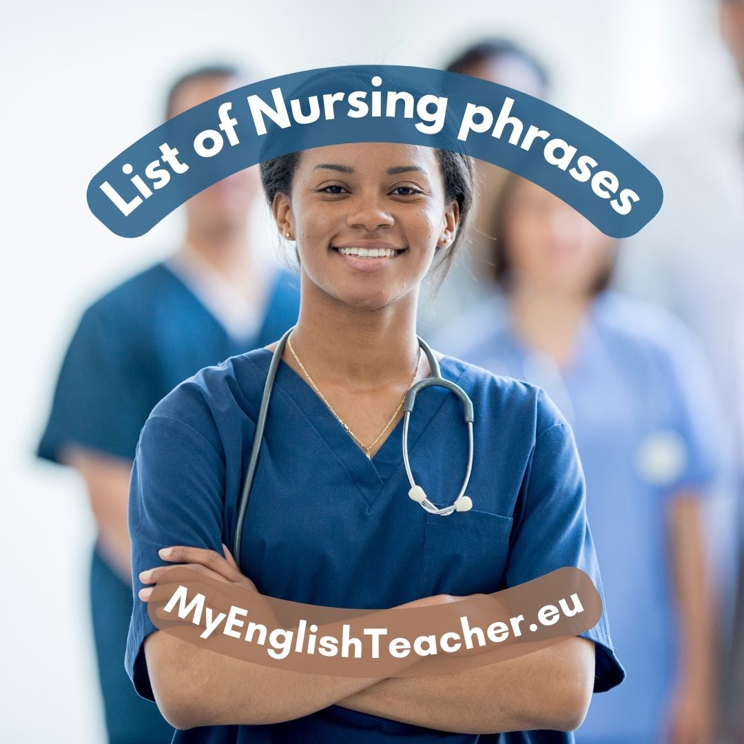 List of 100 Nursing phrases