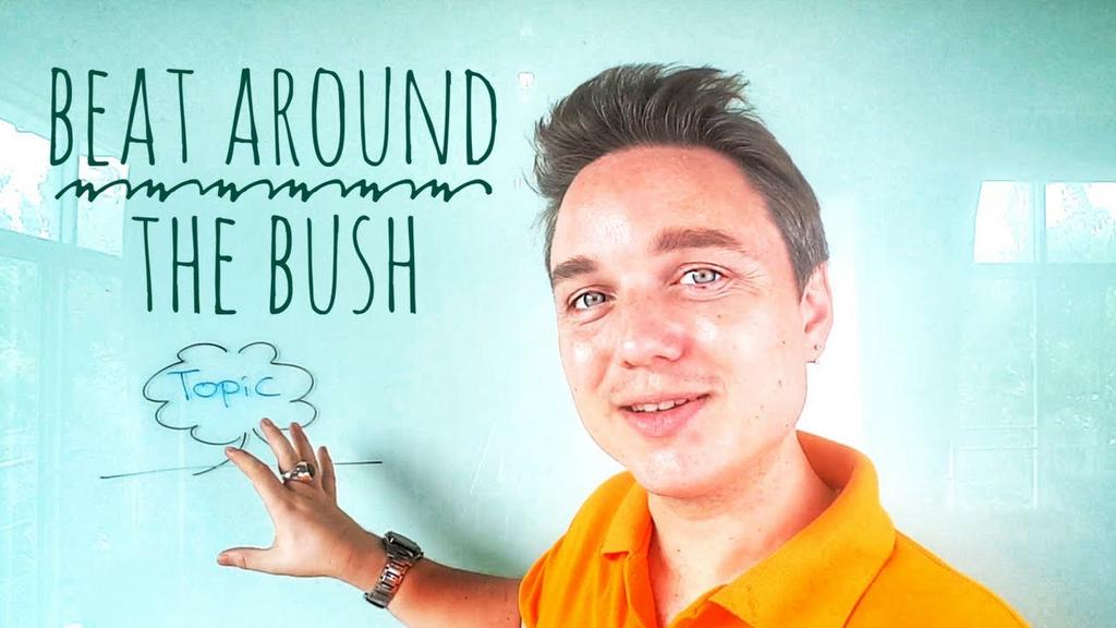 'Video thumbnail for Beat Around the Bush [idiom]'