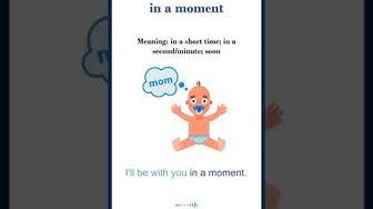 'Video thumbnail for In a moment meaning | in a moment sentences | Common English Idioms #shorts'