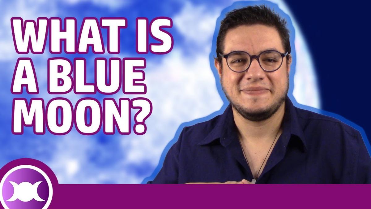 'Video thumbnail for WHAT IS A BLUE MOON? - Origin, Definition and more'