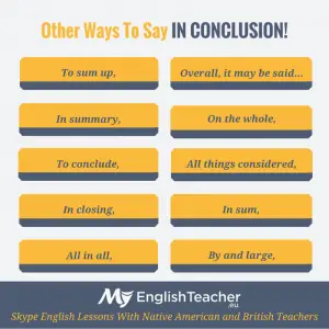 Other Ways To Say IN CONCLUSION!