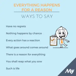 other ways to say everything happens for a reason
