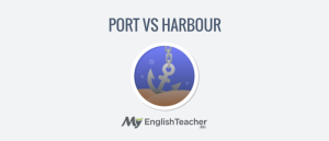 PORT VS HARBOUR