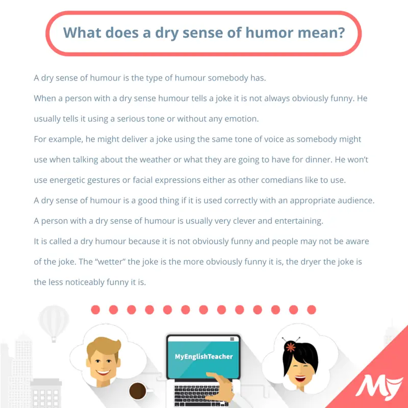 What does a dry sense of humor mean? | MyEnglishTeacher.eu ...
