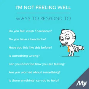 how to respond to someone not feeling well