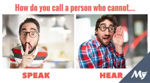 a person who cannot hear or speak is called